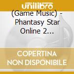 (Game Music) - Phantasy Star Online 2 Original Soundtrack Vol.10 (3 Cd) cd musicale