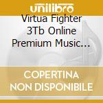 Virtua Fighter 3Tb Online Premium Music Collection (2 Cd) cd musicale