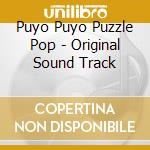 Puyo Puyo Puzzle Pop - Original Sound Track cd