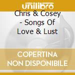 Chris & Cosey - Songs Of Love & Lust cd