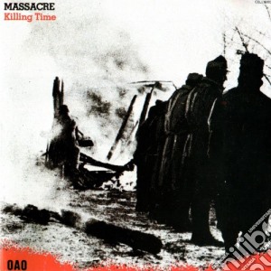 Massacre - Killing Time cd musicale di Massacre