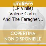 (LP Vinile) Valerie Carter And The Faragher Bros. - Never Get Your Love Behind Me (Japanese Import) (7') vinile