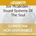 Joe Mcalinden - Sound Systems Of The Soul cd