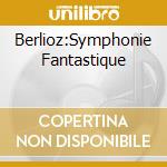Berlioz:Symphonie Fantastique cd