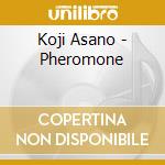 Koji Asano - Pheromone cd