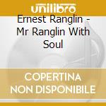 Ernest Ranglin - Mr Ranglin With Soul cd musicale di Ernest Ranglin