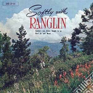 Ernest Ranglin - Softly With Ranglin cd musicale di Ernest Ranglin