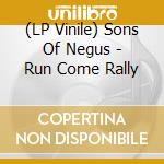 (LP Vinile) Sons Of Negus - Run Come Rally vinile