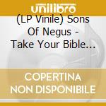 (LP Vinile) Sons Of Negus - Take Your Bible And Read It (7') vinile