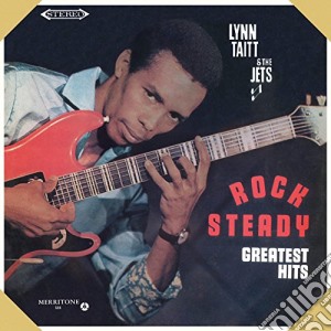 (LP Vinile) Lynn Taitt & The Jets - Rock Steady Greatest Hits lp vinile di Lynn Taitt & The Jets
