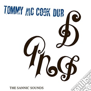 Tommy Mccook - The Sannic Sounds Of Tommy Mccook cd musicale di Tommy Mccook