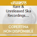 Rare & Unreleased Ska Recordings From Federal Records cd
