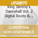 King Jammy's Dancehall Vol. 2 Digital Roots & Hard Dancehall 1984-1991 / Various (2 Cd) cd