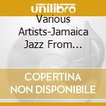 Various Artists-Jamaica Jazz From Federal Records: Carib Roots, Jazz, Mento, Latin, Merengue & Rhumba 1960-1968 cd