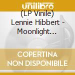 (LP Vinile) Lennie Hibbert - Moonlight Party vinile