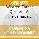 Winston Turner Quintet - At The Jamaica Hilton: In The Jippi Jappa Lounge cd