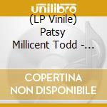 (LP Vinile) Patsy Millicent Todd - Loving Love / Loving Love (Alternative Take) (7') vinile