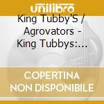 King Tubby'S / Agrovators - King Tubbys: Soundclash Dubplate Style Part 2 cd