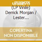 (LP Vinile) Derrick Morgan / Lester Sterling / Stranger Cole - Hold You Jack / Bangarang vinile