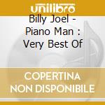Billy Joel - Piano Man : Very Best Of cd musicale di Joel, Billy