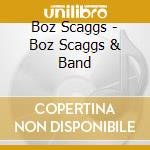 Boz Scaggs - Boz Scaggs & Band cd
