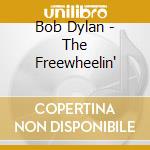 Bob Dylan - The Freewheelin' cd musicale di Dylan, Bob