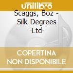 Scaggs, Boz - Silk Degrees -Ltd- cd