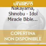 Nakayama, Shinobu - Idol Miracle Bible Series Shinobu Na cd