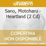 Sano, Motoharu - Heartland (2 Cd) cd