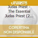 Judas Priest - The Essential Judas Priest (2 Cd) cd