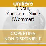 N'Dour, Youssou - Guide (Wommat) cd