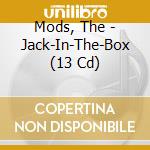 Mods, The - Jack-In-The-Box (13 Cd) cd
