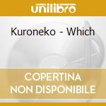 Kuroneko - Which cd