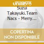 Suzui Takayuki.Team Nacs - Merry Cueristmas cd
