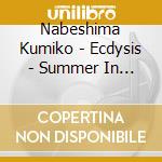 Nabeshima Kumiko - Ecdysis - Summer In The Forest cd