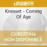 Knesset - Coming Of Age cd
