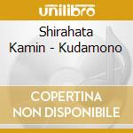 Shirahata Kamin - Kudamono cd