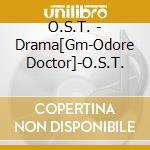 O.S.T. - Drama[Gm-Odore Doctor]-O.S.T. cd