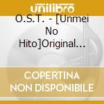 O.S.T. - [Unmei No Hito]Original Soundtrack cd