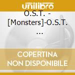 O.S.T. - [Monsters]-O.S.T.                   Iginal Soundtrack cd