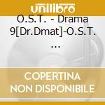 O.S.T. - Drama 9[Dr.Dmat]-O.S.T.             Inal Soundtrack cd