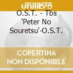 O.S.T. - Tbs 'Peter No Souretsu'-O.S.T. cd