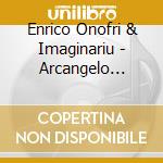 Enrico Onofri & Imaginariu - Arcangelo Corelli:Op.5 Vol.2 cd