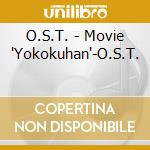 O.S.T. - Movie 'Yokokuhan'-O.S.T. cd