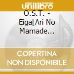 O.S.T. - Eiga[Ari No Mamade Itai]Original Soundtrack cd