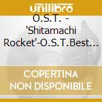 O.S.T. - 'Shitamachi Rocket'-O.S.T.Best Sell cd