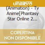 (Animation) - Tv Anime[Phantasy Star Online 2 The Animation Episode Oracle]Original So cd
