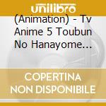 (Animation) - Tv Anime 5 Toubun No Hanayome Original Soundtrack cd musicale