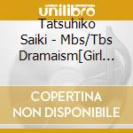 Tatsuhiko Saiki - Mbs/Tbs Dramaism[Girl Gun Lady]Original Soundtrack cd musicale