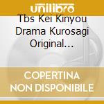 Tbs Kei Kinyou Drama Kurosagi Original Soundtrack cd